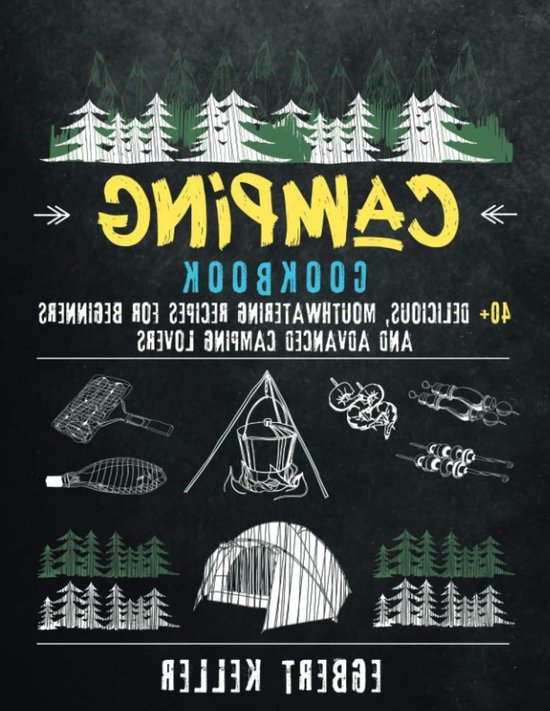 Camping Kookboek - Outdoor Recepten - Kamperen - 40+ Recepten - 98 pagina's - Niet gespecificeerd