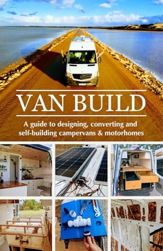 Complete DIY gids voor het ontwerpen en zelf bouwen van je camper of motorhome