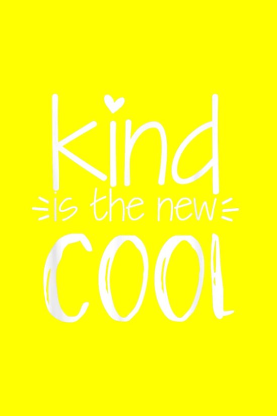 Dream Journal | Kind Is The New Cool - Uplifting Positive Kindness Slogan