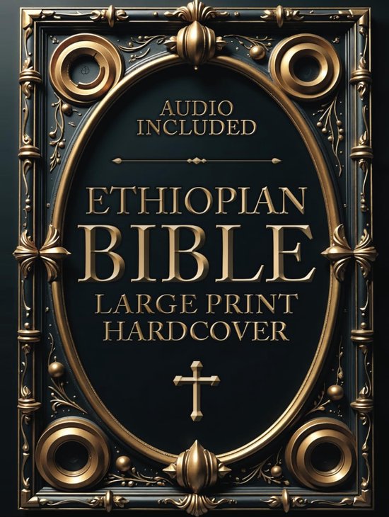 ETHIOPIAN BIBLE in English Complete [LARGE PRINT]: Full Apocrypha with Tobit, Baruch, Enoch, Jubilees, Bel and the - ShopVlot