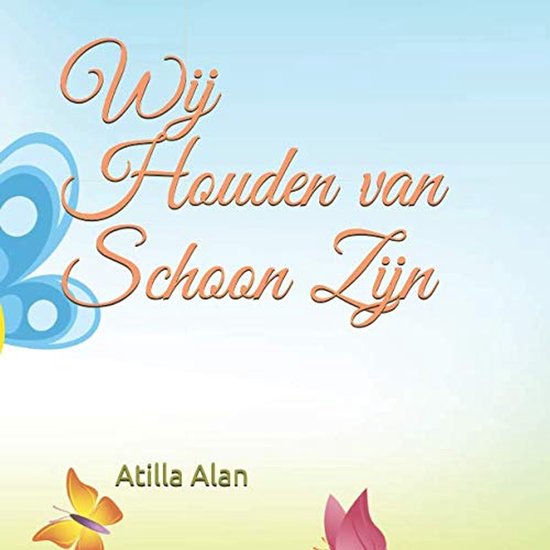 Houden van Schoon Zijn