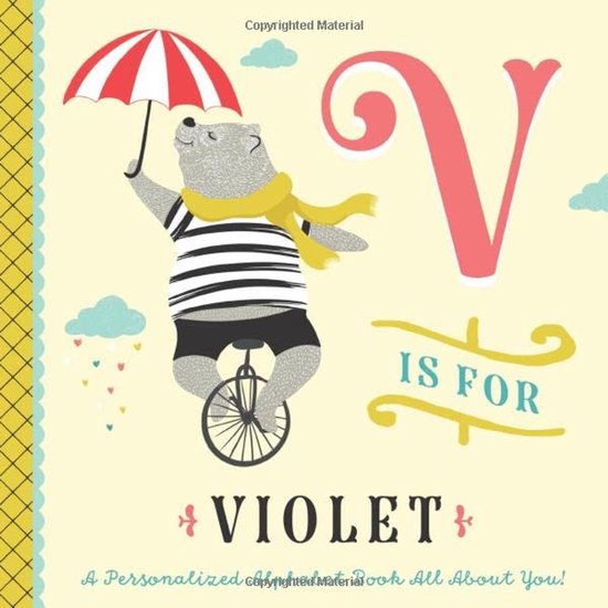 is for Violet: A Personalized Alphabet Book All About You! (Personalized Children's Book)