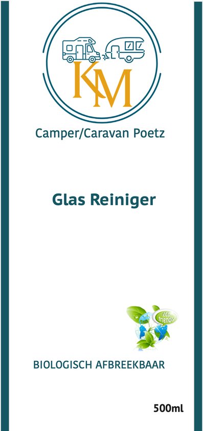 KM Camper/Caravan Poetz - Glas Reiniger- 500ml- Ramen schoonmaakmiddel - Camper ramen schoonmaakmiddel- Caravan ramen schoonmaakmiddel -spiegels tegels, sanitair, kunststof & roestvrijstaal. aanrechtbladen(keramische) kookplaten. van KM