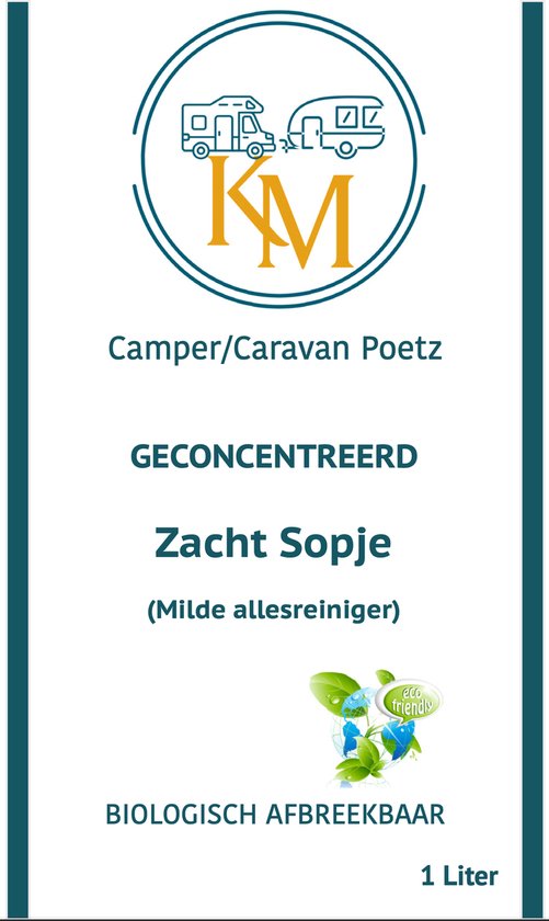 KM Camper/Caravan Poetz- Zacht Sopje - Alles reiniger- Biologisch Afbreekbaar - Caravan schoonmaakmiddel - Camper schoonmaakmiddelen - Schoonmaakmiddel ecologisch van Merkloos