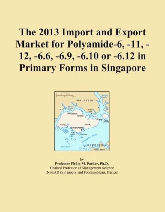 Polyamide-6, -11, -12, -6.6, -6.9, -6.10 or -6.12 in Primary Forms in Singapore