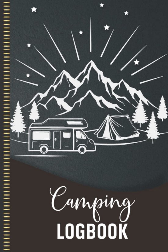 Reisdagboek Camping & Camper: Logboek voor Tent, Caravan, RV en Vakantieherinneringen