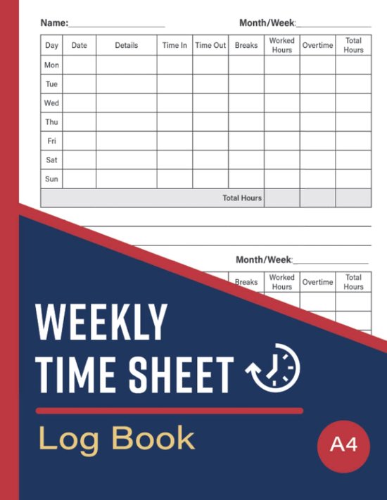 Time Sheet Log Book: Record & Track Worked Hours For Personal Use & Small Businesses